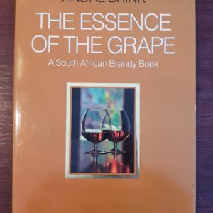 The_Essence_of_the_Grape_A_South_African_Brandy_Book_André_Brink